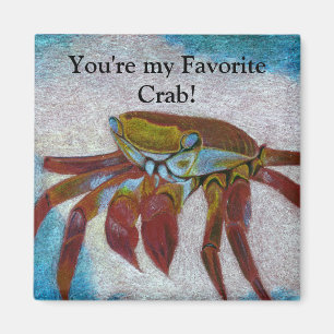 Aimant Vous êtes mon crabe favori