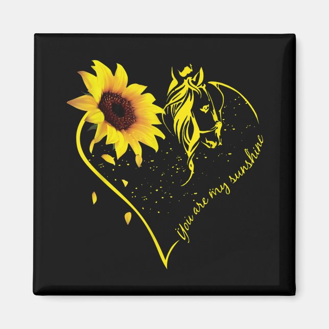 Aimant Vous Êtes Mon Sunshine Tournesol Et Cheval (Devant)