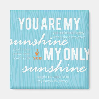 Aimant Vous êtes My Sunshine