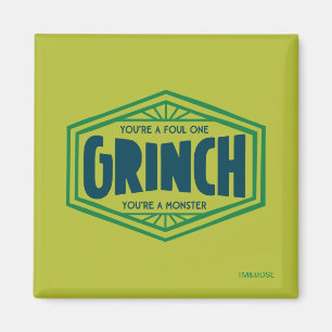 Aimant Vous êtes un Grinch infect