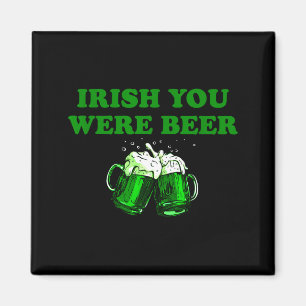 Aimant Vous étiez bière irlandaise, drôle de bière Saint-