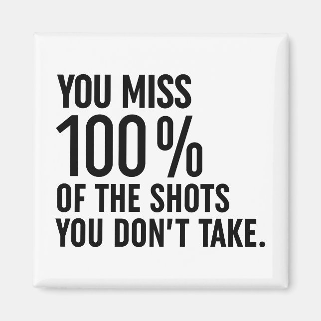 Aimant Vous manquez 100% des coups que vous ne prenez pas (Devant)