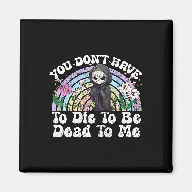 Aimant Vous n'avez pas besoin de mourir pour me mourir Sa (Devant)