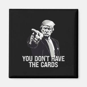 Aimant Vous N'avez Pas de Cartes Donald Trump États-Unis