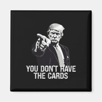 Aimant Vous N'avez Pas de Cartes Donald Trump États-Unis 