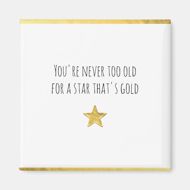 Aimant Vous n'êtes jamais trop vieux ... Gold Star (Devant)