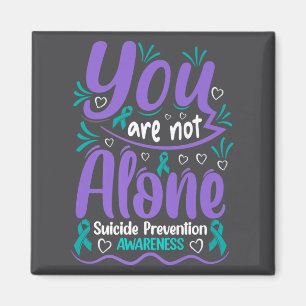 Aimant Vous n'êtes pas seul Prévention du suicide Sensibi