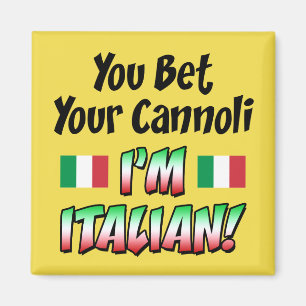 Aimant Vous pariez votre Cannoli Je suis Italien