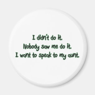 Aimant Vous voulez parler à ma tante