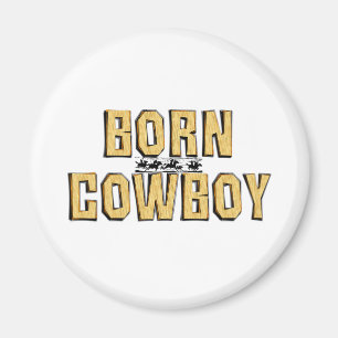 Aimant Vrai Cow-Boy Né