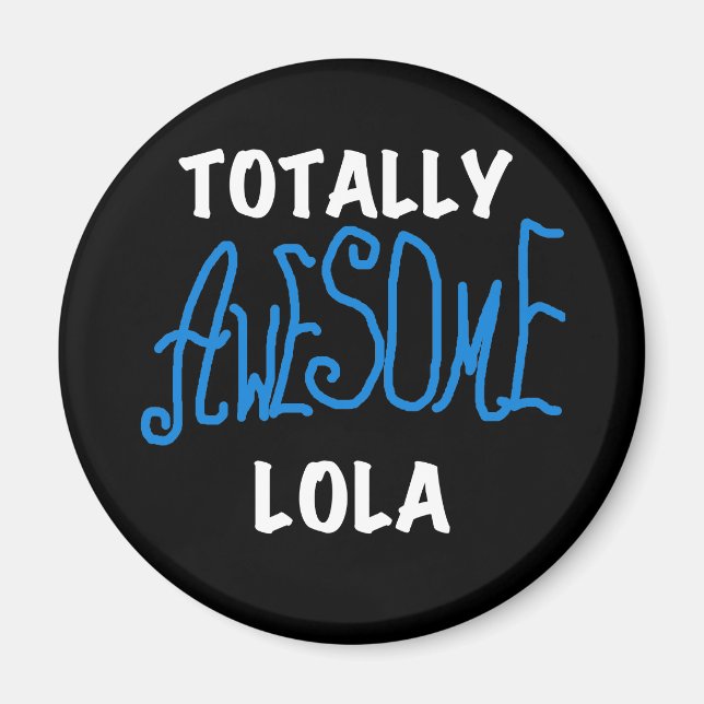 Aimant Vraiment génial Lola Blue Tshirts et cadeaux (Devant)