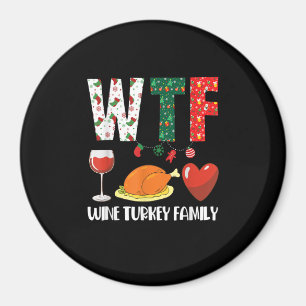 Aimant W T F Vin Turquie Famille Noël drôle