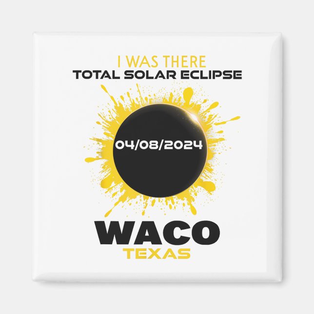 Aimant Waco Texas Total Solar Eclipse 2024 (Devant)