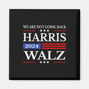 Aimant Waltz 2024 Nous ne retournons pas Kamala Harris 20