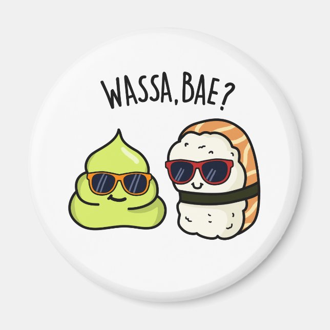 Aimant Wassa Bae Drôle Nourriture Wasabi Pun (Devant)