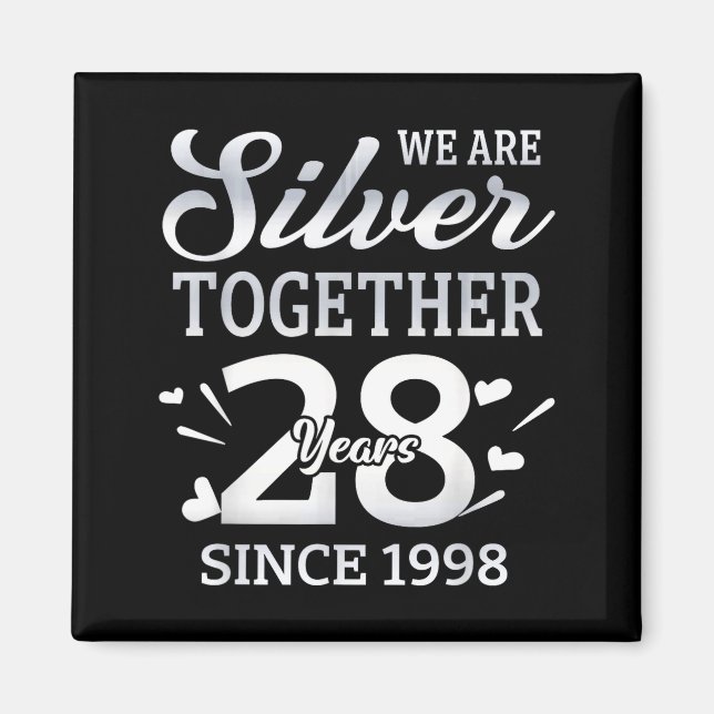Aimant We Are Together 28 Years Couple Anniversary Since  (Devant)
