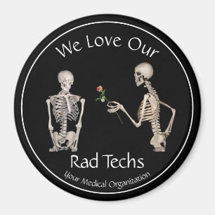Aimant We Love Our Rad Techs with Skeletons Porte - clé