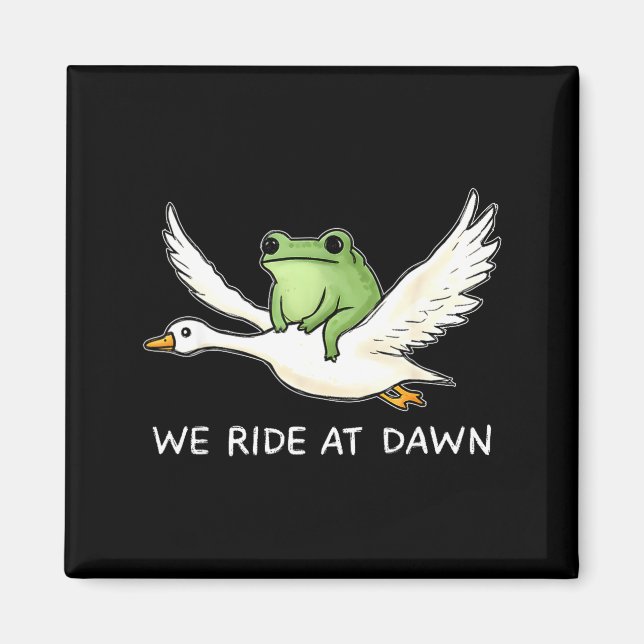 Aimant We Ride At Dawn Funny Frog Riding Goose Chaotic An (Devant)