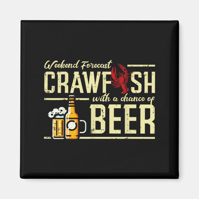 Aimant Weekend Forecast Crawfish Beer Funny Crayfish Dad  (Devant)