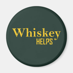 Aimant Whiskey aide à drôles l'alcool dit whisky citation