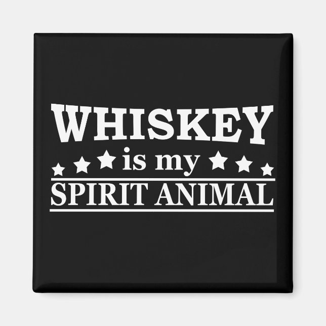 Aimant Whiskey est mon animal d'esprit drôle de dire alco (Devant)