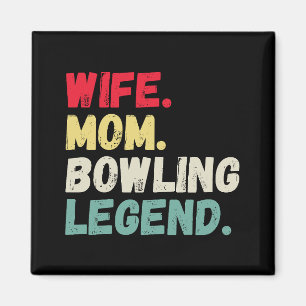 Aimant Wife Mom bowling legend ten pin five pin retro