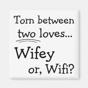 Aimant Wifey ou Wifi drôle