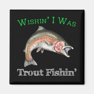 Aimant Wishin I Était Pêche À La Truite
