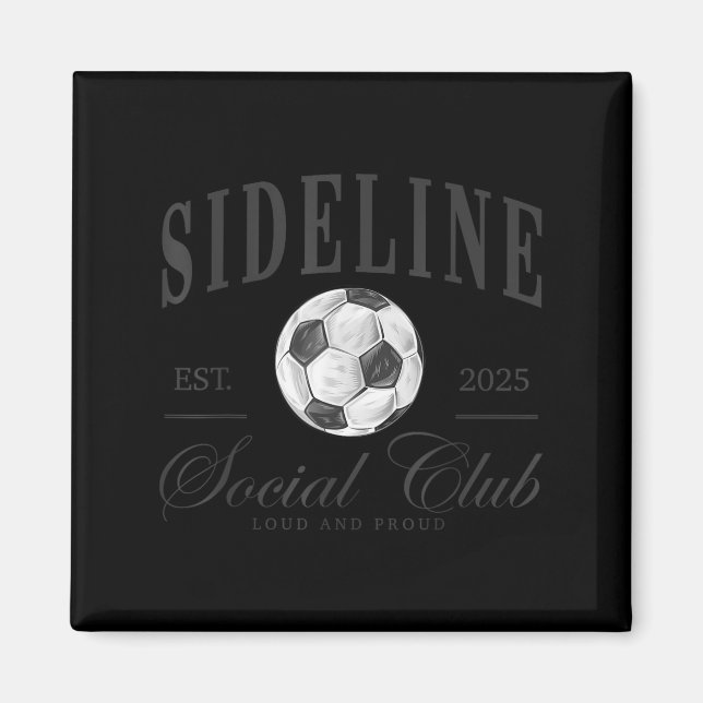 Aimant Women Sideline Social Club Soccer Mom Game Day Mot (Devant)