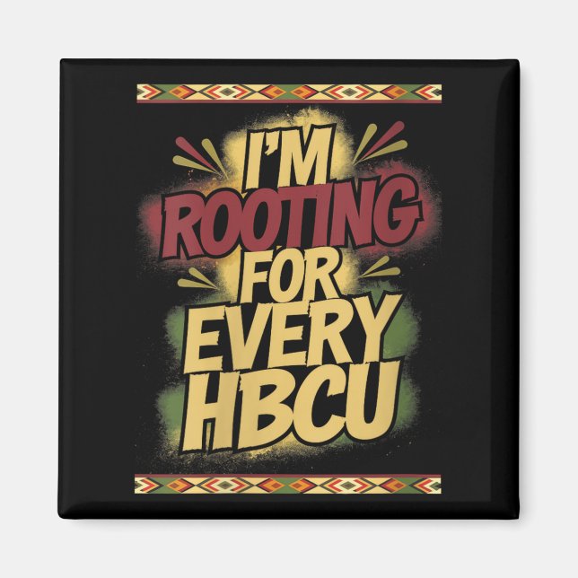 Aimant Womens I'm Rooting For Every Hbcu - Rooting Suprt  (Devant)