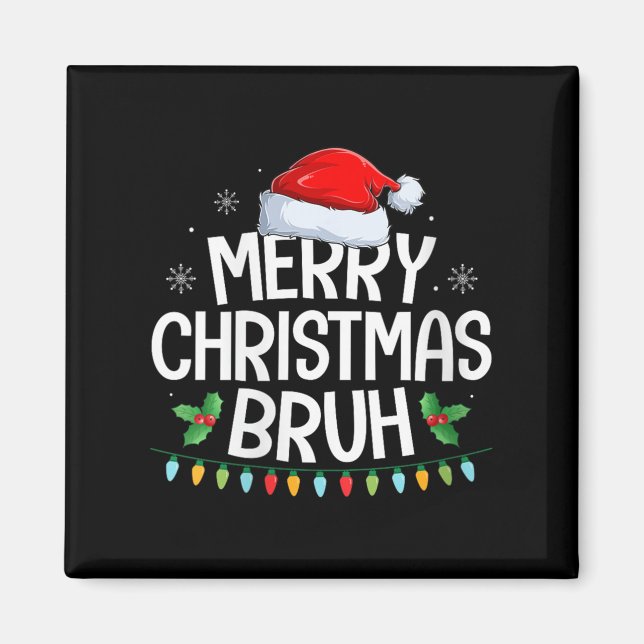 Aimant Womens Merry Christmas Bruh Funny Brother Teens Bo (Devant)