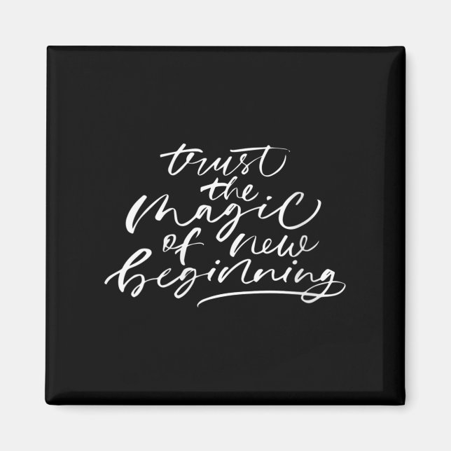 Aimant Womens Trust The Magic Of New Beginnings Insration (Devant)