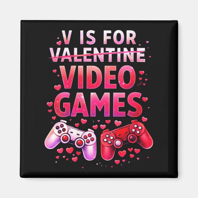 Aimant Women's V Is For Video Games Funny Valentines Game (Devant)