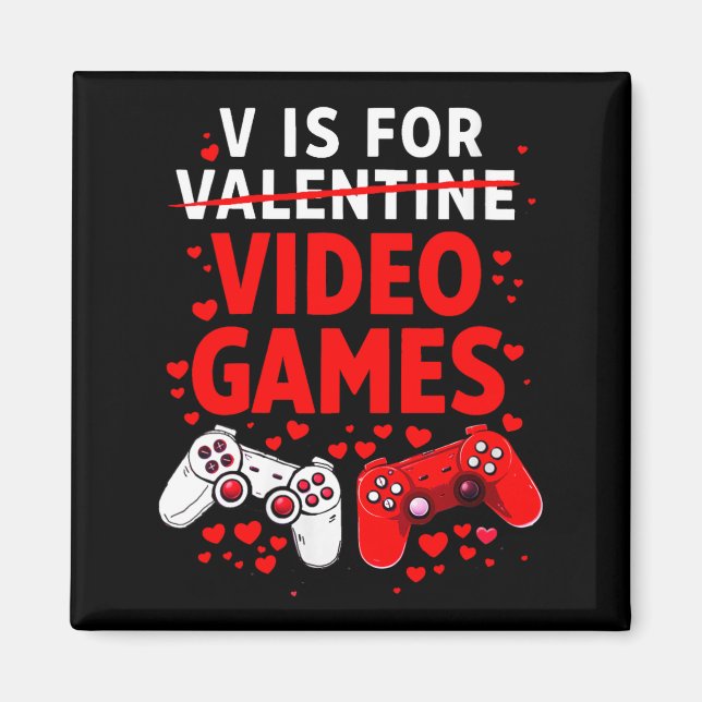 Aimant Women's V Is For Video Games Funny Valentines Game (Devant)