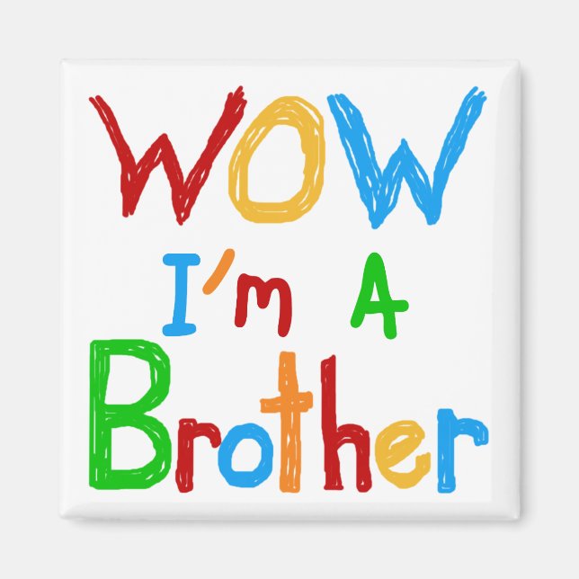 Aimant WOW Je suis un Frère T-shirts et GIfts (Devant)
