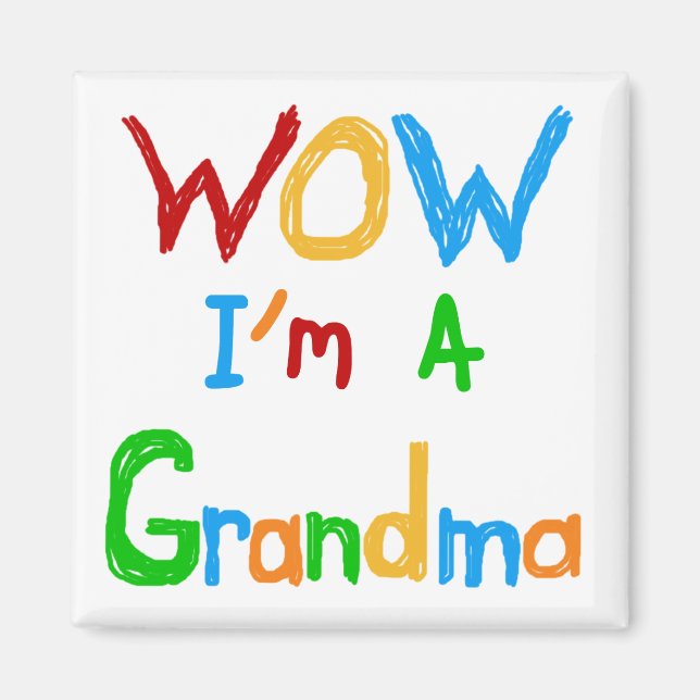 Aimant WOW Je suis un grand-mère T-shirts et cadeaux (Devant)