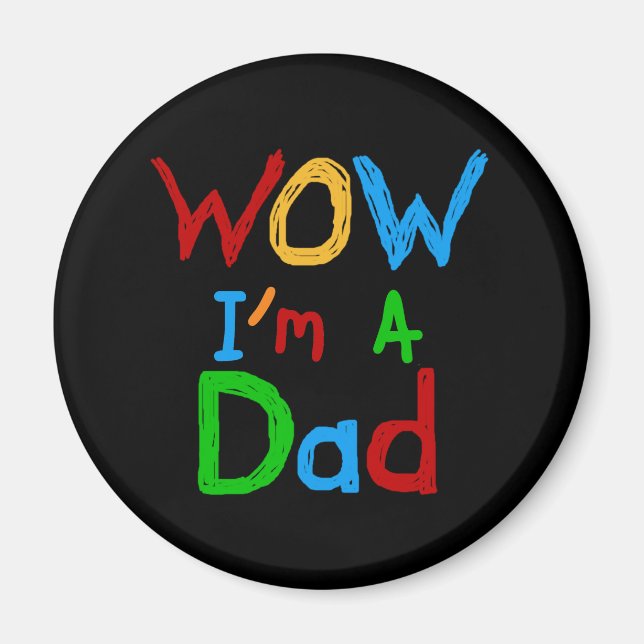Aimant WOW Je suis un t-shirt papa et des GIfts (Devant)