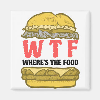 Aimant WTF Où est la nourriture ?