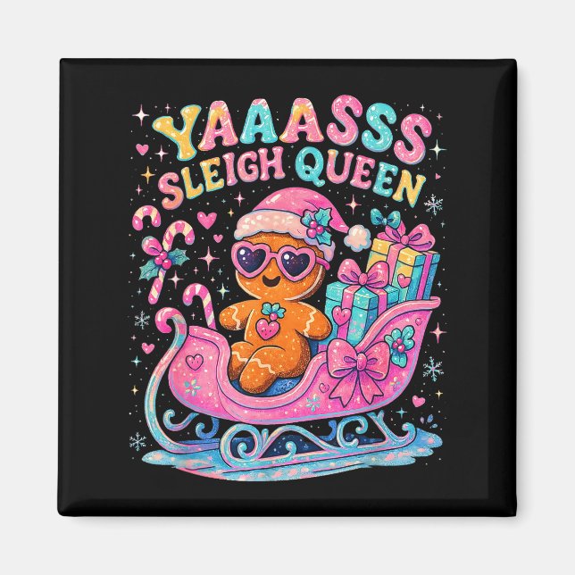 Aimant Yaas Sleigh Queen Cute Gingerbread Christmas Tee  (Devant)