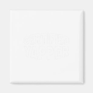 Aimant Yapper certifié Funny Professional Yapper