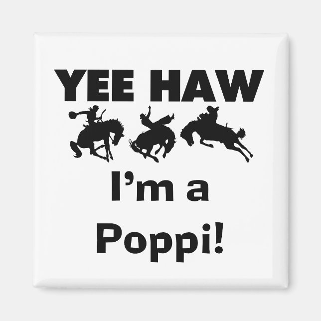 Aimant Yee Haw Je suis un Poppi T-shirts et cadeaux (Devant)
