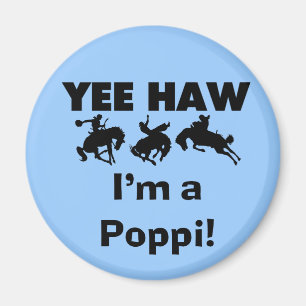 Aimant Yee Haw Je suis un Poppi T-shirts et cadeaux