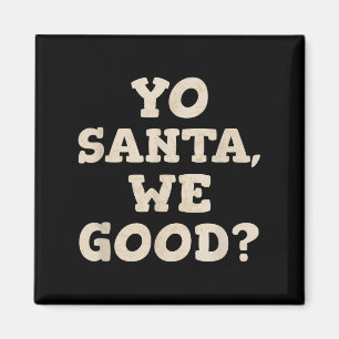 Aimant Yo Père Noël We Good Fundy Noël En Juillet Été Xm