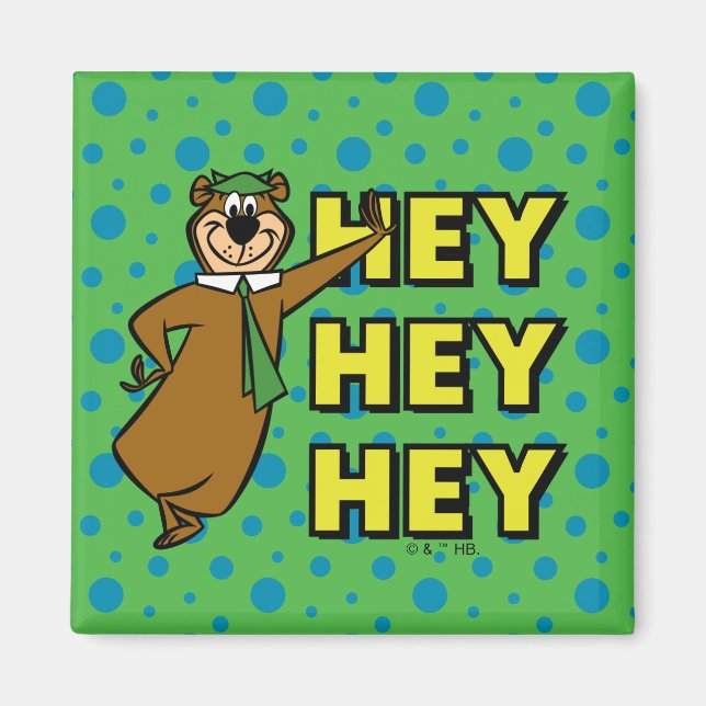 Aimant Yogi Bear Hey Hey Hey (Devant)