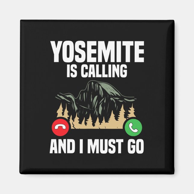 Aimant Yosemite Is Calling I Must Go Vacation National Pa (Devant)