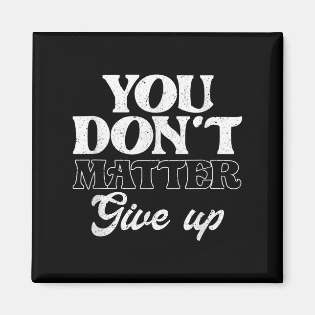 Aimant You Don't Give Up _ Insration Motivation  (Devant)