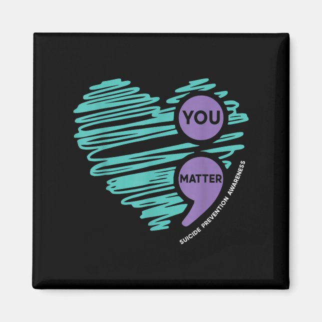 Aimant You Semicolon Suicide Prevention Awareness Month  (Devant)