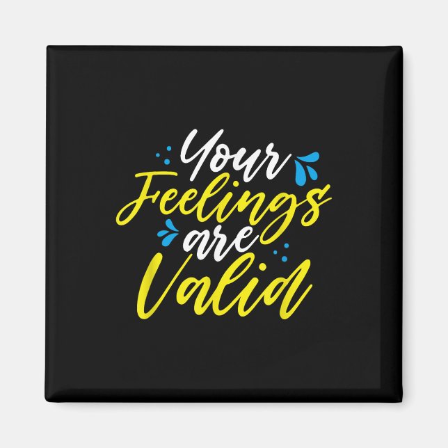 Aimant Your Feelings Are Valid - Mental Health Awareness  (Devant)