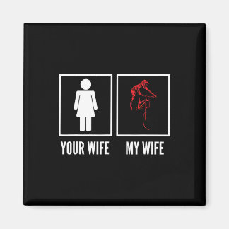 Aimant Your Wife My Wife Biker Cyclist Mountain Biking 