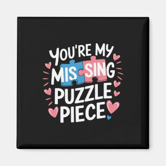 Aimant You're My Missing Puzzle Piece Valentine Matching 